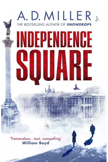 Independence Square - A. D. Miller