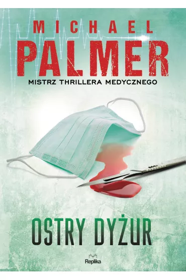 Ostry dy�ur - Michael Palmer