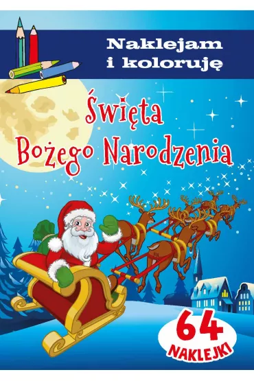 �wi�ta Bo�ego Narodzenia. Naklejam i koloruj� - Anna Wi�niewska