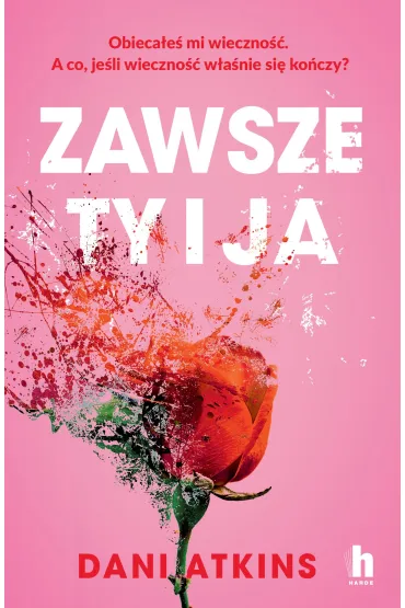 Zawsze ty i ja - Dani Atkins