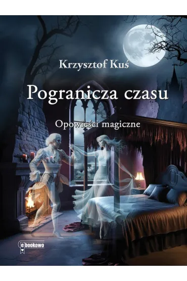 eBook Pogranicza czasu mobi epub - Krzysztof Ku�
