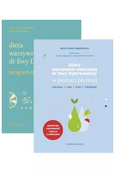 Pakiet Dieta warzywno-owocowa dr Ewy D�browskiej: W postaci p�ynnej, Program na 6 tygodni - Beata Anna D�browska, Paulina  Borkowska