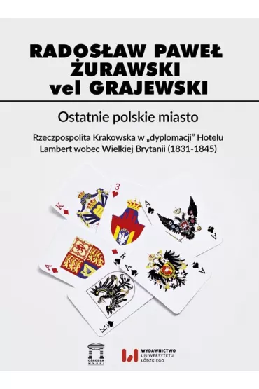 Ostatnie polskie miasto - Rados�aw Pawe� �urawski vel Grajewski