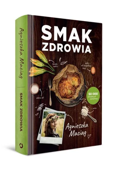 Smak zdrowia - Agnieszka Maci�g