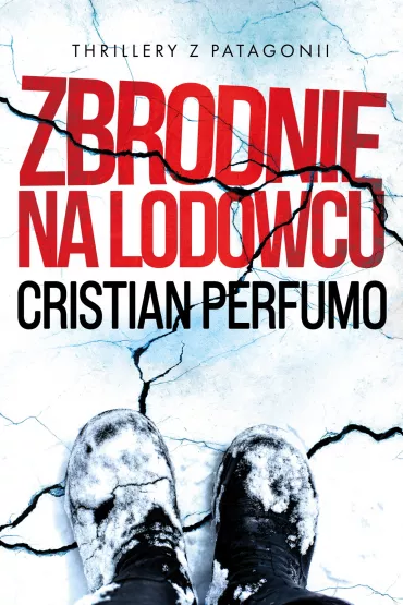 eBook Zbrodnie na lodowcu pdf mobi epub - Cristian Perfumo