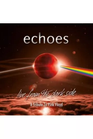 Echoes: Live from the Dark Side (CD + Blu-ray) - Echoes