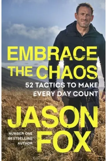 Embrace the Chaos. 52 Tactics to Make Every Day Count wer. angielska - Fox Jason