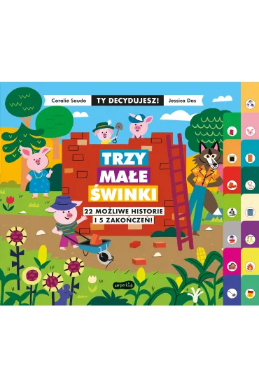 Trzy ma�e �winki. 22 mo�liwe historie i 5 zako�cze�! Ty decydujesz! - Coralie Saudo