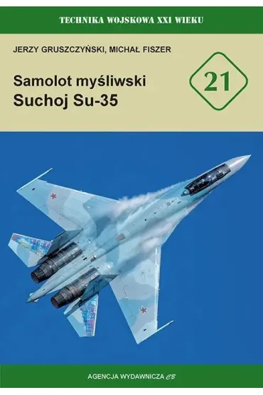 Samolot my�liwski Suchoj Su-35 - Jerzy Gruszczy�ski, Micha� Fiszer