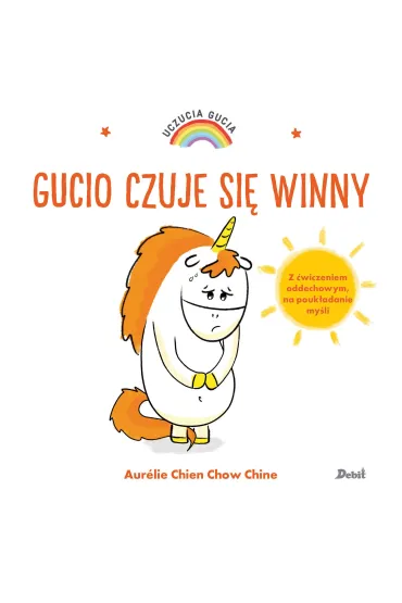 Uczucia Gucia. Gucio czuje si� winny - Aurelie Chien Chow Chine