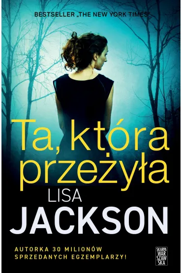 Ta, kt�ra prze�y�a - Lisa Jackson