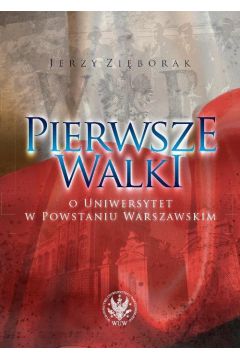 eBook Pierwsze walki o Uniwersytet w Powstaniu Warszawskim pdf