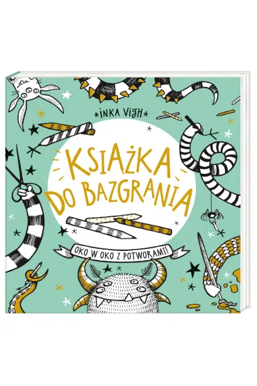 Oko w oko z potworami ksi��ka do bazgrania - Inka Vigh