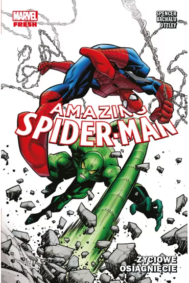 Marvel Fresh yciowe osignicie. Amazing Spider-Man. Tom 3 - Chris Bachalo, Nick Spencer, Ryan  Ottley
