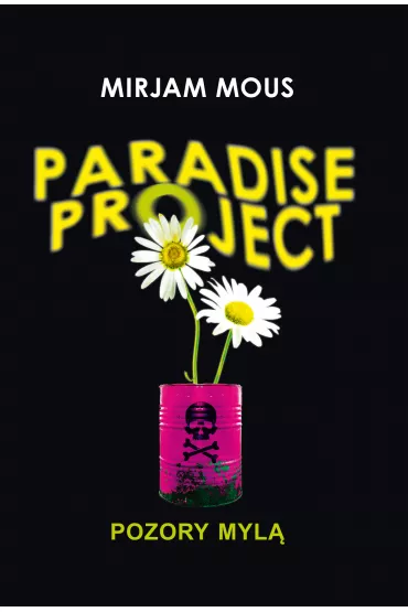 Paradise Project. Pozory myl� - Mous Mirjam