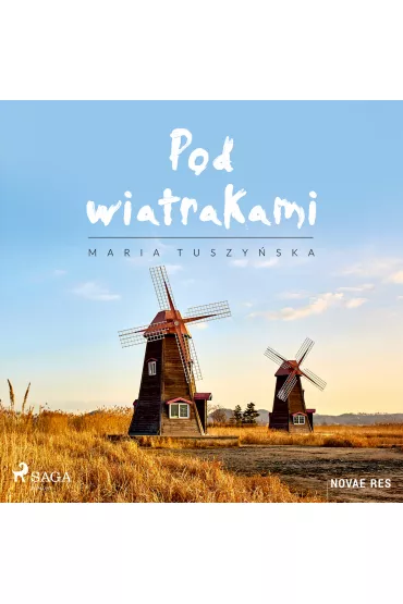 Audiobook Pod wiatrakami mp3 - Maria Tuszyska