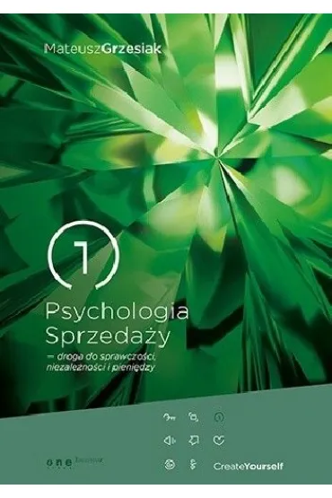 Psychologia Sprzeda�y - droga do sprawczo�ci, niezale�no�ci i pieni�dzy - Mateusz Grzesiak