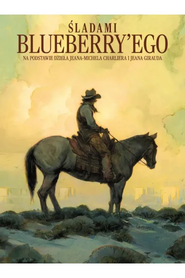 �ladami Blueberry'ego - Marini, Xavier Philippe, Ronan Toulhoat