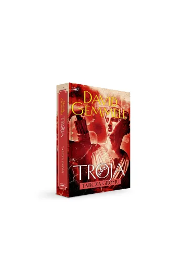 Tarcza Gromu. Troja. Tom 2 - David Gemmell