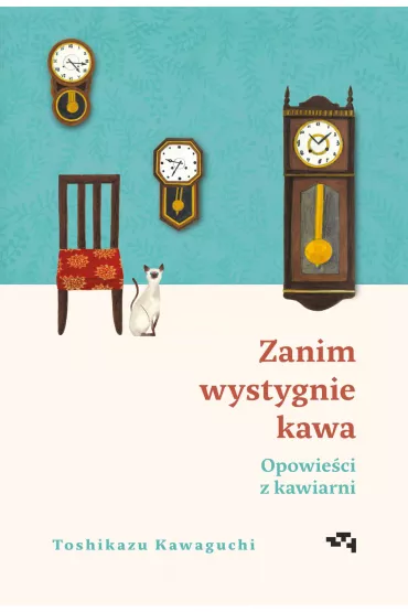 eBook Opowie�ci z kawiarni. Zanim wystygnie kawa. Tom 2 mobi epub - Toshikazu Kawaguchi