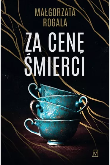Za cen� �mierci - Ma�gorzata Rogala