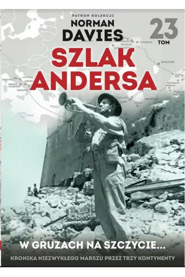 W gruzach na szczycie. Szlak Andersa. Tom 23
