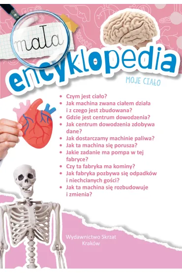 Ma�a encyklopedia. Moje cia�o - Monika  �lizowska