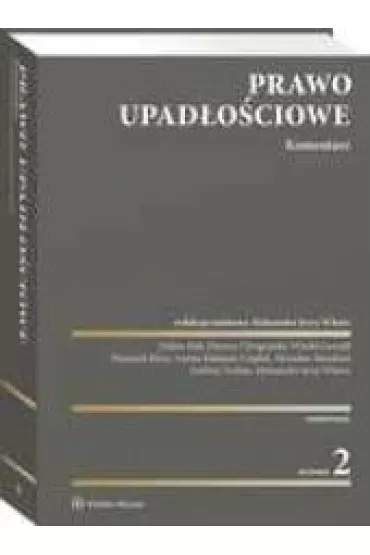 Prawo upad�o�ciowe. Komentarz (wyd. 2/2021) - Aleksander J Witosz
