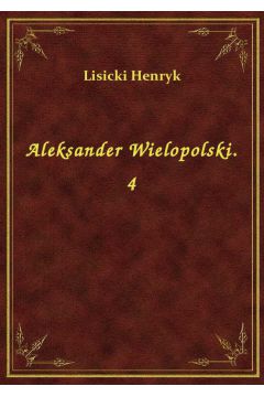 eBook Aleksander Wielopolski. 4 epub