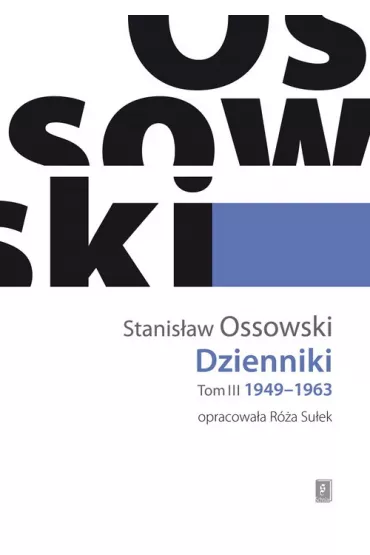 Dzienniki Tom III: 1949&ndash;1963 - Stanis�aw Ossowski