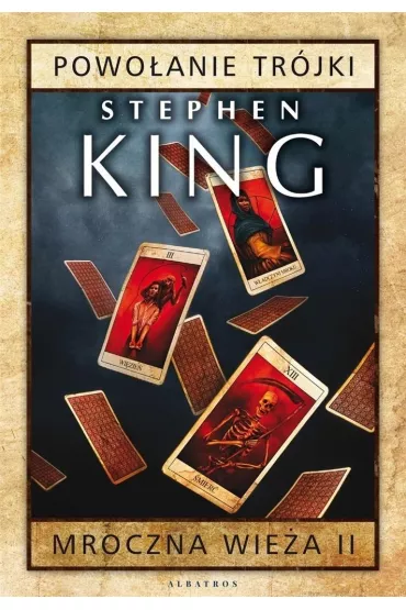 Mroczna Wie�a tom 2. Powo�anie tr�jki - Stephen King