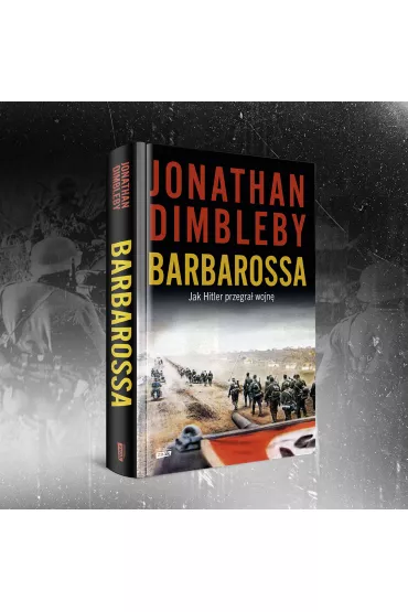 Barbarossa. Jak Hitler przegra� wojn� - Jonathan Dimbleby