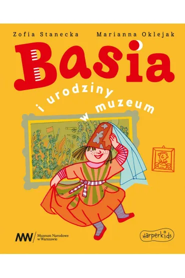 Basia i urodziny w muzeum - Marianna Oklejak, Zofia Stanecka