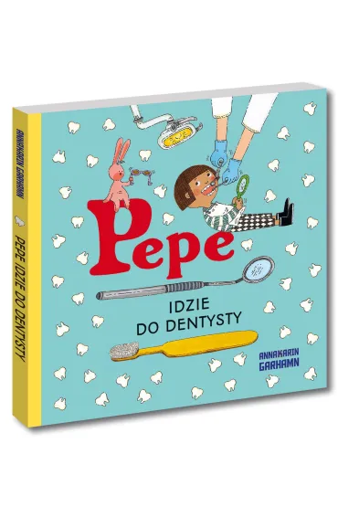 Pepe idzie do dentysty - Anna-Karin Garhamn