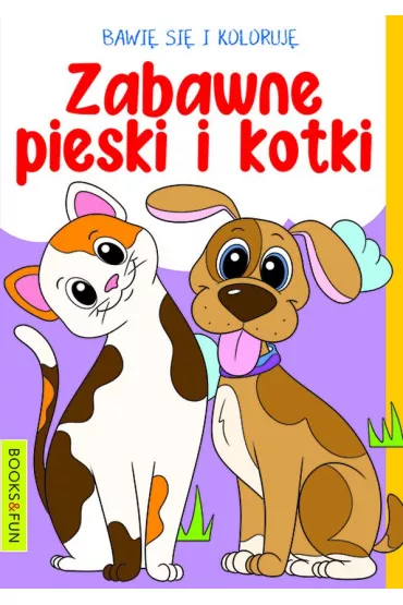Pieski i kotki. Bawi� si� i koloruj�