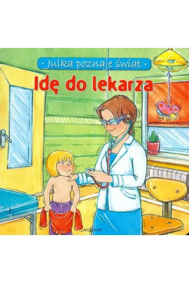 Id� do lekarza - Aleksandra Sta�czewska