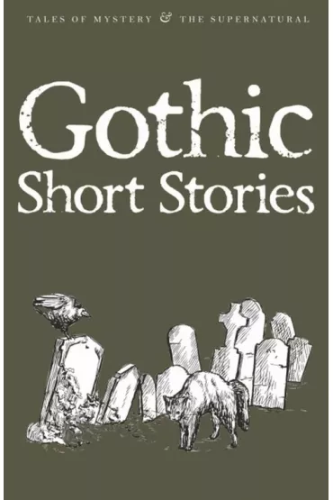 Gothic Short Stories. Tales of Mystery & The Supernatural wer. angielska - Blair David