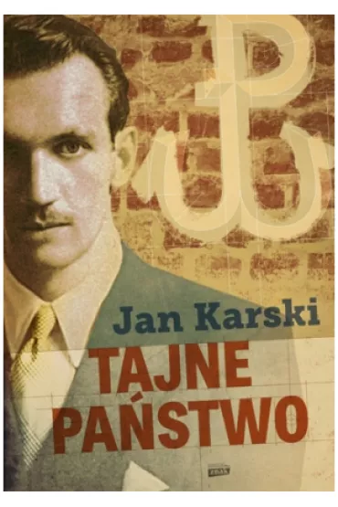 Tajne pa�stwo - Jan Karski