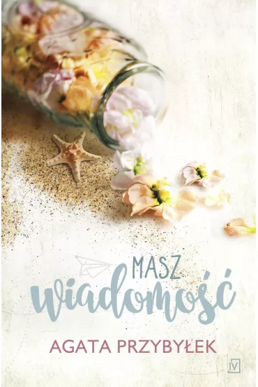 Masz wiadomo�� - Agata Przyby�ek