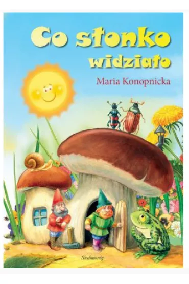 Co sonko widziao - Maria Konopnicka