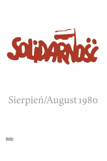 Solidarno��. Sierpie� 1980