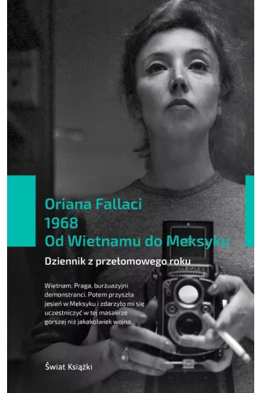 1968. Od Wietnamu do Meksyku - Oriana Fallaci