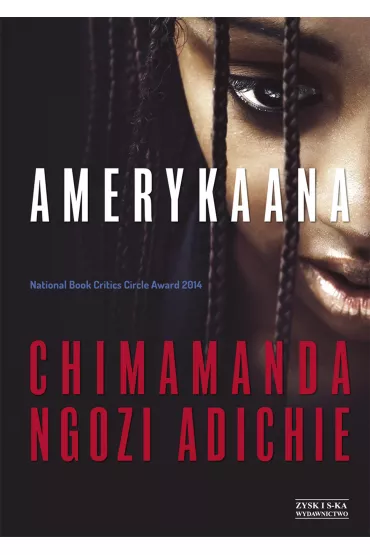 Amerykaana - Chimamanda Ngozi-Adichie