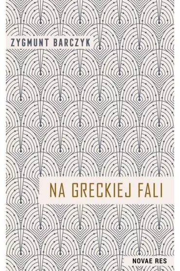 Na greckiej fali - Zygmunt Barczyk