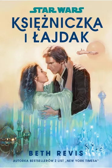 eBook Star Wars. Ksi�niczka i �ajdak mobi epub - Beth Revis
