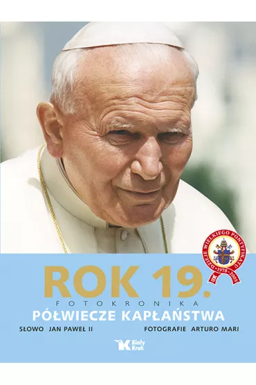 Rok 19 Fotokronika P�wiecze kap�a�stwa - Jan Pawe� II