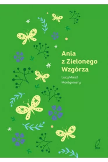Ania z Zielonego Wzg�rza - Lucy Maud Montgomery
