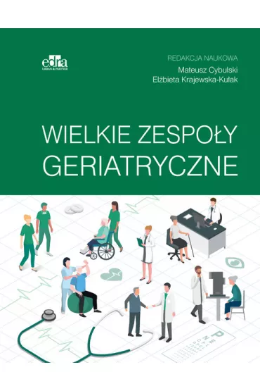 Wielkie zespo�y geriatryczne - El�bieta Krajewska-Ku�ak, Mateusz Cybulski