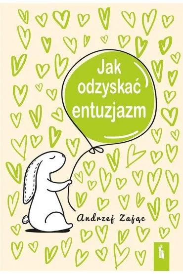 Jak odzyska� entuzjazm w.4 - Andrzej Zaj�c