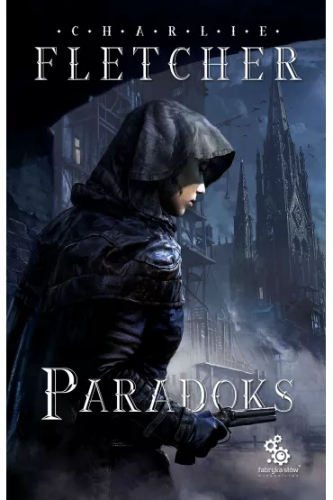 Paradoks.Trylogia Nadzoru.Tom2 - Charlie Fletcher